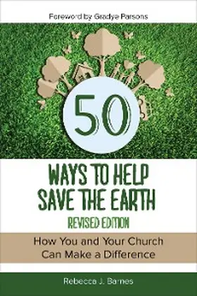 Barnes |  50 Ways to Help Save the Earth, Revised Edition | eBook | Sack Fachmedien