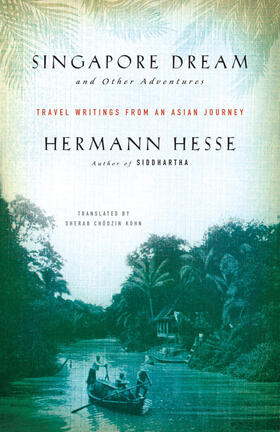Hesse |  Singapore Dream and Other Adventures | Buch |  Sack Fachmedien