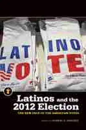 Sanchez |  Latinos and the 2012 Election | Buch |  Sack Fachmedien