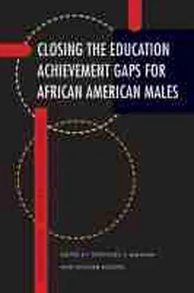 Ransaw / Majors |  Closing the Education Achievement Gaps for African American Males | Buch |  Sack Fachmedien