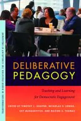 Shaffer / Longo / Manosevitch |  Deliberative Pedagogy: Teaching and Learning for Democratic Engagement | Buch |  Sack Fachmedien