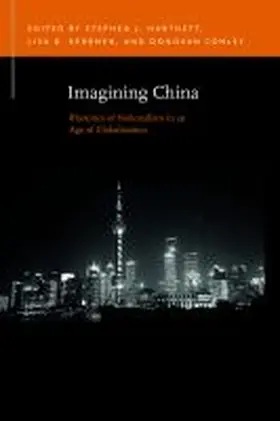 Hartnett / Keranen / Conley |  Imagining China: Rhetorics of Nationalism in an Age of Globalization | Buch |  Sack Fachmedien