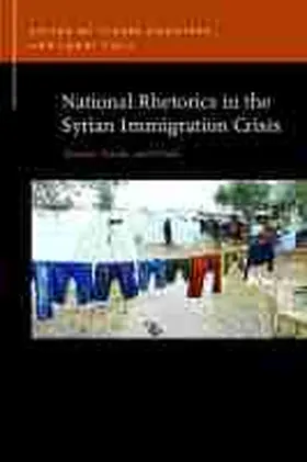Rountree / Tilli |  National Rhetorics in the Syrian Immigration Crisis: Victims, Frauds, and Floods | Buch |  Sack Fachmedien
