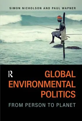 Nicholson / Wapner |  Global Environmental Politics | Buch |  Sack Fachmedien