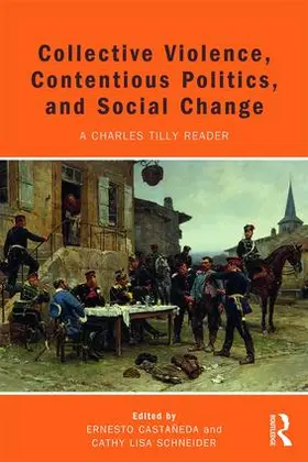 Castañeda / Schneider |  Collective Violence, Contentious Politics, and Social Change | Buch |  Sack Fachmedien