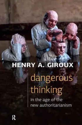 Giroux | Dangerous Thinking in the Age of the New Authoritarianism | Buch | 978-1-61205-864-1 | sack.de