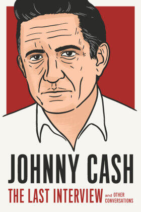 Cash | Johnny Cash: The Last Interview | Buch | 978-1-61219-893-4 | www2.sack.de