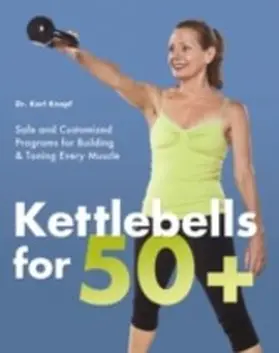 Knopf |  Kettlebells for 50+ | eBook | Sack Fachmedien