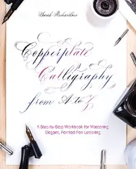 Richardson |  Copperplate Calligraphy from A to Z | eBook | Sack Fachmedien