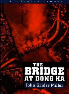 Miller |  The Bridge at Dong Ha | eBook | Sack Fachmedien