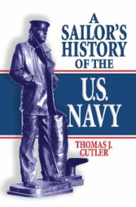 Cutler |  A Sailor's History of the U.S. Navy | eBook | Sack Fachmedien