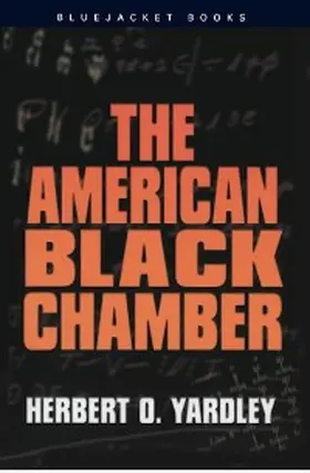 Yardley |  The American Black Chamber | eBook | Sack Fachmedien