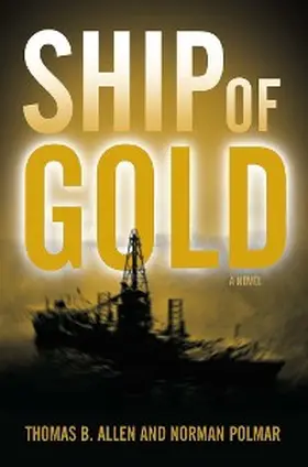 Polmar / Allen |  Ship of Gold | eBook | Sack Fachmedien