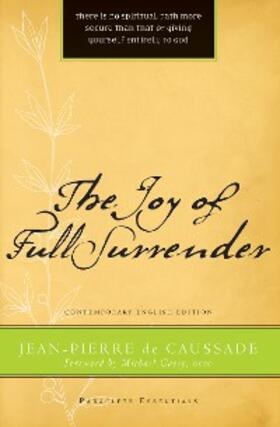 de Caussade / Tvedten |  The Joy of Full Surrender | eBook | Sack Fachmedien