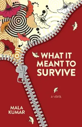 Kumar |  What It Meant to Survive | eBook | Sack Fachmedien