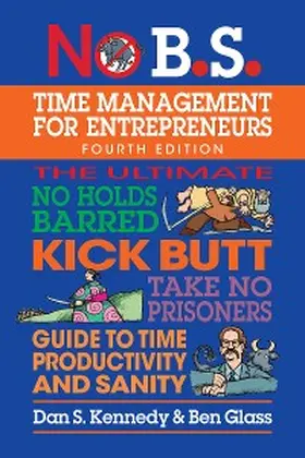 Kennedy / Glass |  No B.S. Time Management for Entrepreneurs | eBook | Sack Fachmedien