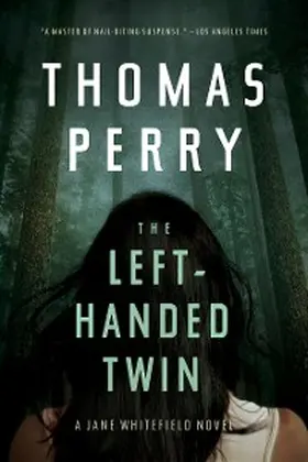 Perry |  The Left-Handed Twin: A Jane Whitefield Novel | eBook | Sack Fachmedien