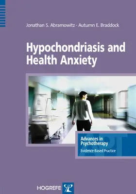 Abramowitz / Braddock |  Hypochondriasis and Health Anxiety | eBook | Sack Fachmedien