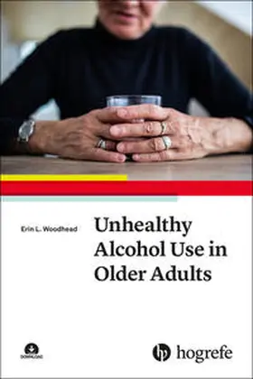 Woodhead | Unhealthy Alcohol Use in Older Adults | E-Book | sack.de