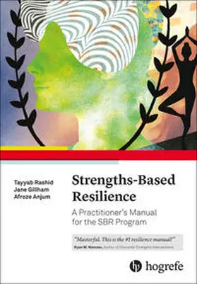 Gillham / Rashid / Anjum |  Strengths-Based Resilience | eBook | Sack Fachmedien