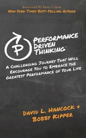 Hancock / Kipper |  Performance Driven Thinking | eBook | Sack Fachmedien