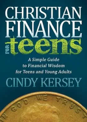 Kersey |  Christian Finance for Teens | eBook | Sack Fachmedien