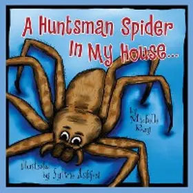 Ray |  A Huntsman Spider In My House ... | eBook | Sack Fachmedien