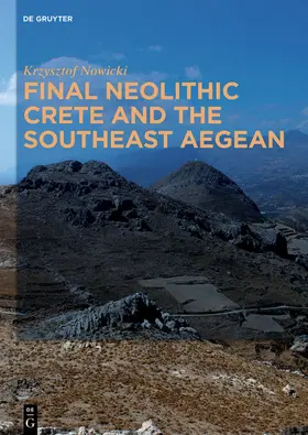 Nowicki | Final Neolithic Crete and the Southeast Aegean | E-Book | sack.de