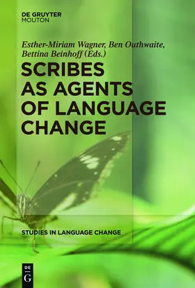 Wagner / Outhwaite / Beinhoff |  Scribes as Agents of Language Change | Buch |  Sack Fachmedien