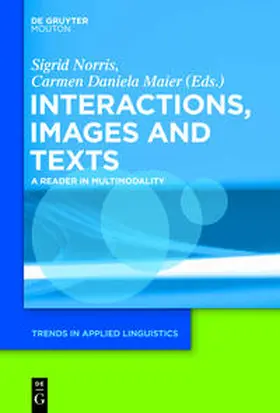 Norris / Maier |  Interactions, Images and Texts | Buch |  Sack Fachmedien