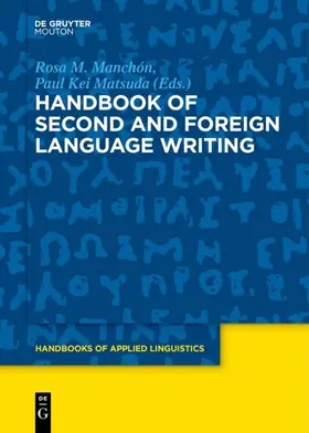 Manchón / Matsuda |  Handbook of Second and Foreign Language Writing | eBook | Sack Fachmedien