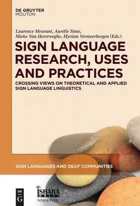 Meurant / Vermeerbergen / Sinte |  Sign Language Research, Uses and Practices | Buch |  Sack Fachmedien