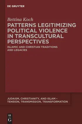 Koch |  Patterns Legitimizing Political Violence in Transcultural Perspectives | Buch |  Sack Fachmedien