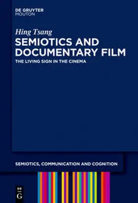 Tsang | Semiotics and Documentary Film | Buch | 978-1-61451-572-2 | sack.de