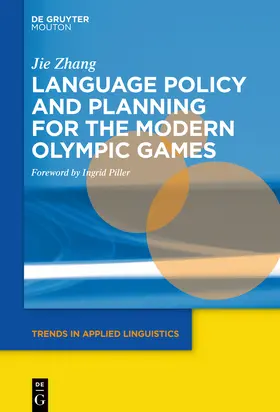 Zhang |  Language Policy and Planning for the Modern Olympic Games | Buch |  Sack Fachmedien