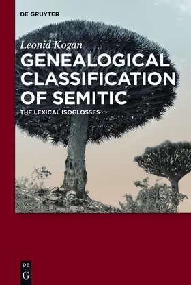 Kogan | Genealogical Classification of Semitic | Buch | 978-1-61451-726-9 | www2.sack.de