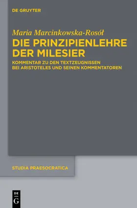 Marcinkowska-Rosol |  Die Prinzipienlehre der Milesier | eBook | Sack Fachmedien