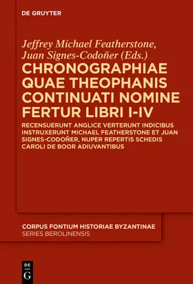 Featherstone / Signes-Codoñer |  Chronographiae quae Theophanis Continuati nomine fertur Libri I-IV | eBook | Sack Fachmedien