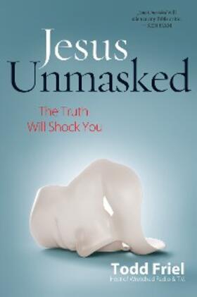 Friel |  Jesus Unmasked | eBook | Sack Fachmedien