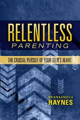 Haynes |  Relentless Parenting | eBook | Sack Fachmedien