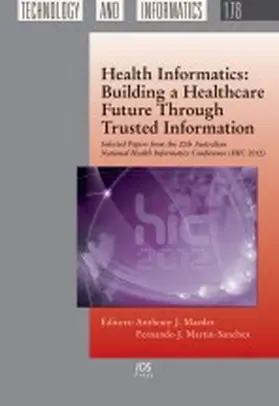 Maeder / Martin-Sanchez |  Health Informatics: Building a Healthcare Future Through Trusted Information | Buch |  Sack Fachmedien
