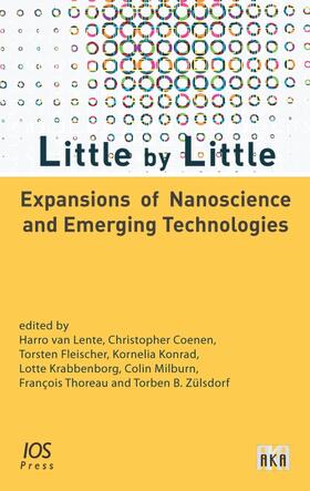 Van Lente / Coenen / Fleischer |  Little by Little: Expansions of Nanoscience and Emerging Technologies | Buch |  Sack Fachmedien