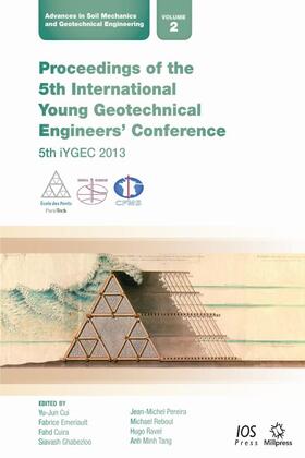 Cui / Emeriault / Cuira |  Proceedings of the 5th International Young Geotechnical Engineers' Conference | Buch |  Sack Fachmedien