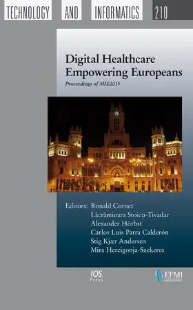 Cornet / Stoicu-Tivadar / Hörbst |  Digital Healthcare Empowering Europeans | Buch |  Sack Fachmedien