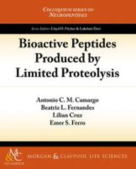 Camargo / Fernandez / Cruz |  Bioactive Peptides Produced by Limited Proteolysis | Buch |  Sack Fachmedien
