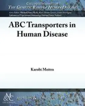 Moitra |  ABC Transporters in Human Disease | Buch |  Sack Fachmedien