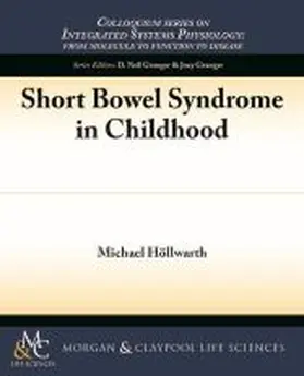 Höllwarth |  Short Bowel Syndrome in Childhood | Buch |  Sack Fachmedien