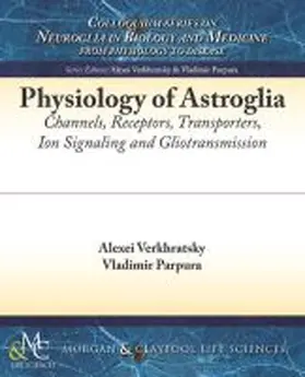 Verkhratsky / Parpura |  Physiology of Astroglia | Buch |  Sack Fachmedien