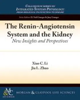 Li / Zhuo |  The Renin-Angiotensin System and the Kidney | Buch |  Sack Fachmedien