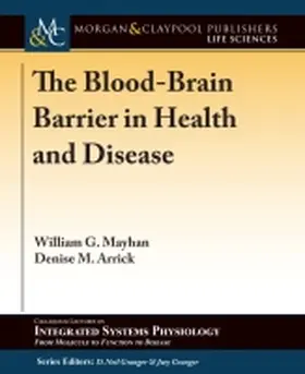 Mayhan / Arrick / Granger |  The Blood-Brain Barrier in Health and Disease | Buch |  Sack Fachmedien